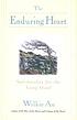The enduring heart : spirituality for the long... 作者： Wilkie Au