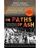 On paths of ash : the extraordinary story of an Australian prisoner of war