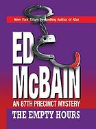The empty hours : three 87th precinct mysteries