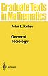 General topology by  John L Kelley 