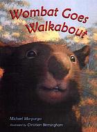 Wombat goes walkabout