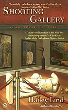 Shooting gallery : an art lover's mystery