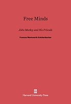 Free minds: John Morley and his friends,