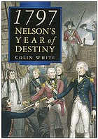 1797 : Nelson's year of destiny : Cape St Vincent and Santa Cruz de Tenerife