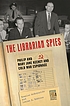 The librarian spies : Philip and Mary Jane Keeney and Cold War espionage