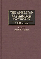 The American settlement movement : a bibliography