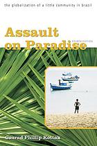 Assault on paradise : the globalization of a little community in Brazil