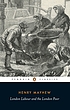 London labour and the London poor por Henry Mayhew