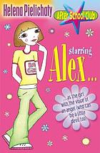 Starring Alex ... as the girl with the voice of an angel (who can can be a little devil too)