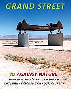 Grand Street 70 : against nature