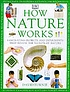 How nature works. 著者： David Burnie