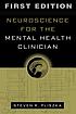 Neuroscience for the mental health clinician de Steven R Pliszka