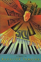 Sky : a novel in three sets and an encore