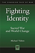 Fighting identity : sacred war and world change von Michael Vlahos