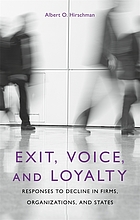Exit, voice, and loyalty; responses to decline in firms, organizations, and states