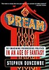 Dream : re-imagining progressive politics in an... de Stephen Duncombe