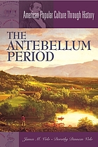 The Antebellum Period