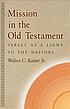 Mission in the Old Testament : Israel as a Light... 저자: Walter C  Jr Kaiser