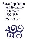 Slave population and economy in Jamaica, 1807-1834
