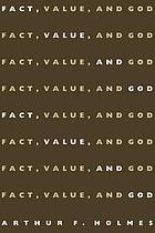 Fact, value, and God