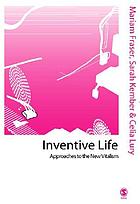 Inventive life : approaches to the new vitalism