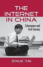 The Internet in China : cyberspace and civil society