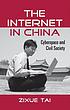 The Internet in China : cyberspace and civil society