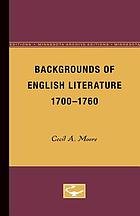 Backgrounds of English literature, 1700-1760.