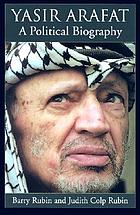 Yasir Arafat : a political biography
