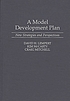 A model development plan : new strategies and... de David H Lempert