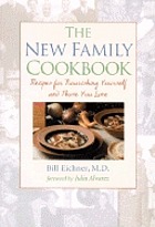 The new family cookbook : recipes for nourishing yourself and those you love
