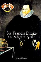 Sir Francis Drake : the Queen's pirate