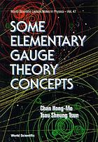 Some elementary gauge theory concepts