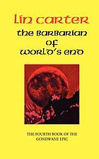 The barbarian of world's end
