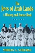 The Jews of Arab lands : a history and source book