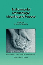 Environmental archaeology : meaning and purpose