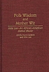 Folk wisdom and mother wit : John Lee, an African American herbal healer