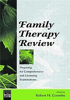 Family therapy review : preparing for comprehensive and licensing examinations
