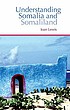 Understanding Somalia and Somaliland : culture,... by  I  M Lewis 