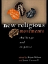 New religious movements : challenge and response door Bryan R Wilson