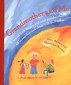 Grandmother and me : [a special book for you and your grandmother to fill in together and share with each other]