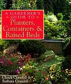 A gardener's guide to planters, containers & raised beds
