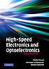 High-speed electronics and optoelectronics : devices... by Sheila Prasad