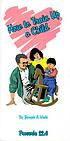 How to train up a child 著者：  Joseph A Webb 