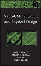 Nano-CMOS circuit and physical design