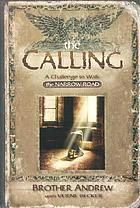 The calling : a challenge to walk the narrow road
