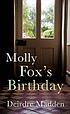 Molly Fox's birthday 著者：  Deirdre Madden 