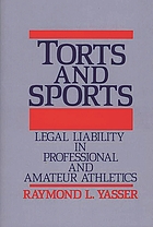 Torts and sports : legal liability in professional and amateur athletics