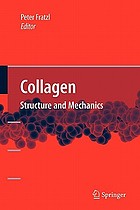 Collagen : structure and mechanics