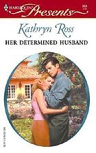 Her determined husband